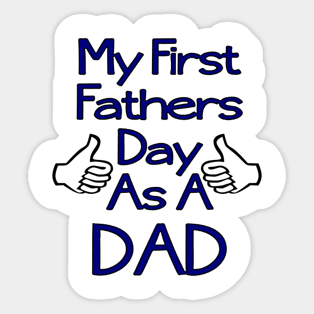 My First Father's Day As A Dad Sticker by heryes store